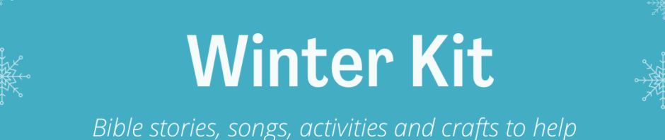 Faith at Home Winter Kit with Bible stories and activities to engage kids.