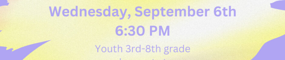 Faith Formation Kickoff event on September 6th at 6:30 PM with youth activities and pizza.
