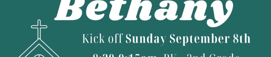 Announcement for Sunday School kickoff at Bethany on September 8th.