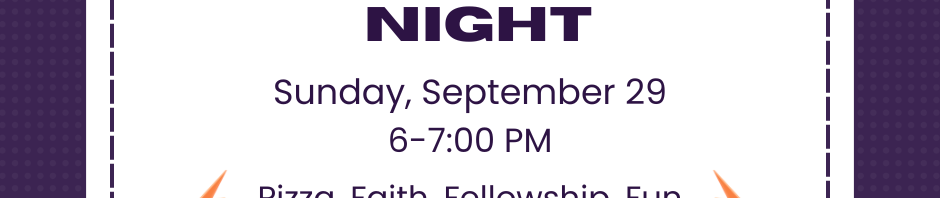 Flyer for High School Night with pizza, faith, fellowship, and fun.